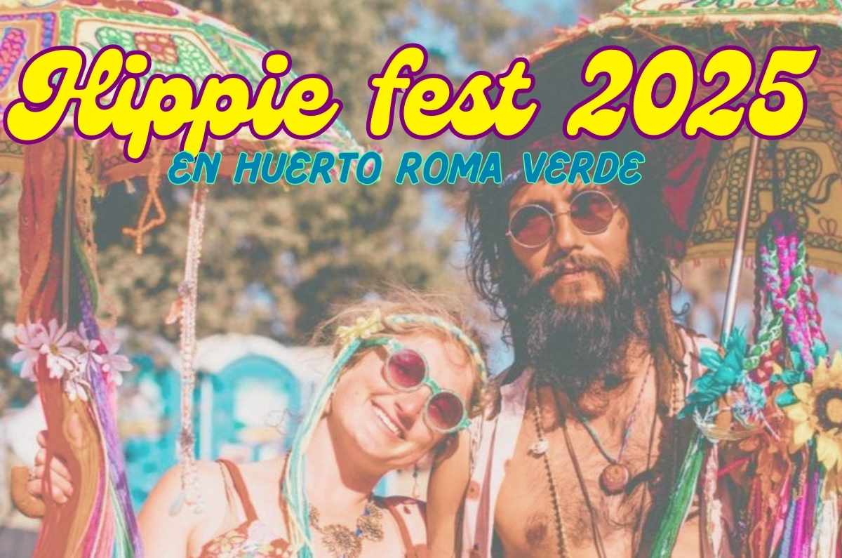 Hippie Fest 2025 en Huerto Roma Verde: recárgate de energía