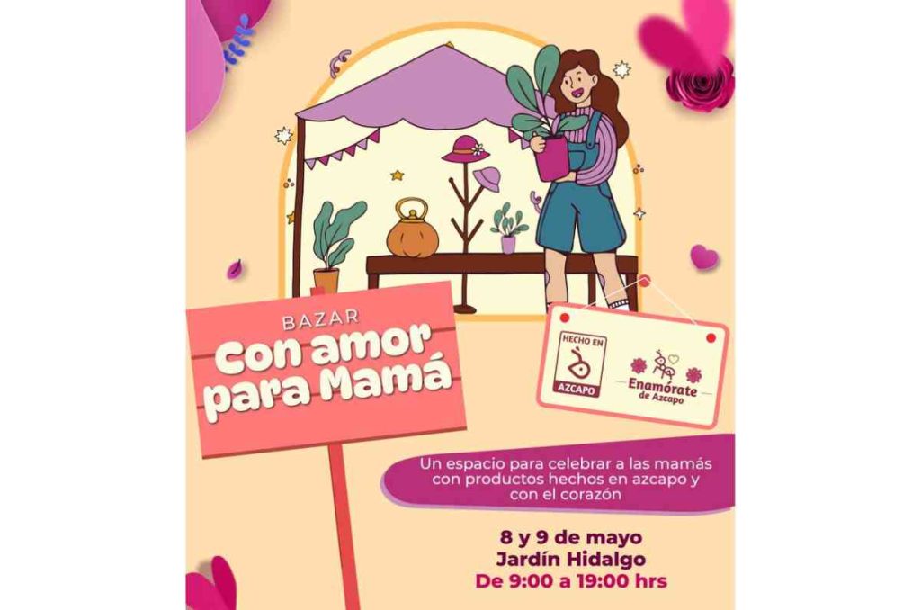 Bazar Con amor para Mamá en Jardín Hidalgo y más