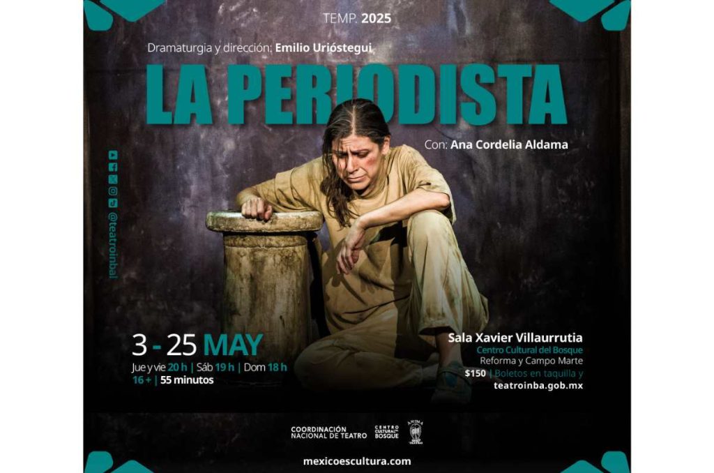 La periodista es una obra que muestra cómo el teatro y el periodismo se cruzan cuando se trata de buscar la verdad, por incómoda que sea.
