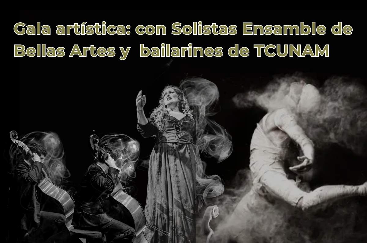 Concierto de música clásica con Solistas de Bellas Artes y bailarines de TCUNAM