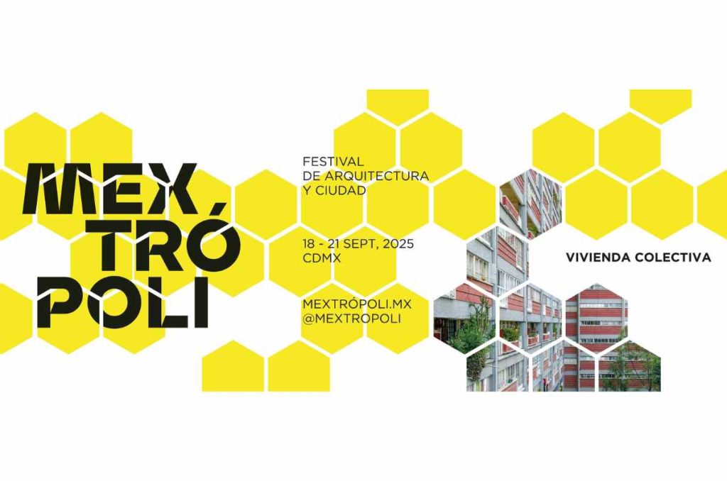 Vuelve MEXTRÓPOLI, el festival que convierte a CDMX en capital del diseño y la arquitectura