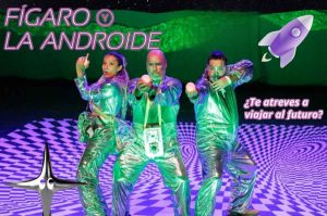 Fígaro y la Androide; ópera futurista para toda la familia a tan solo $100 pesos