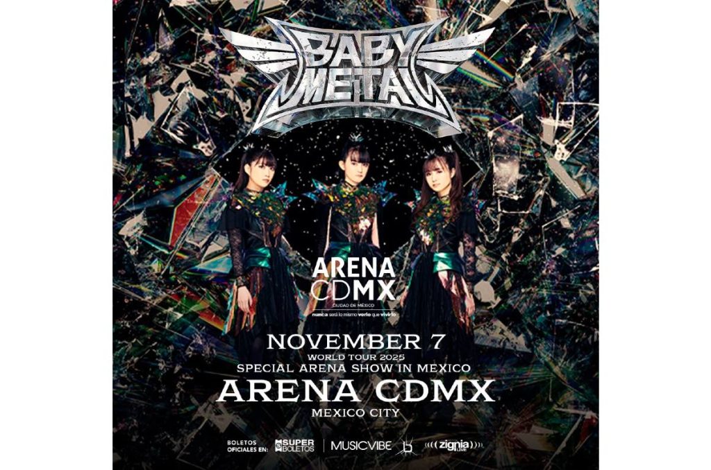 Babymetal México 2025 concierto Arena CDMX boletos y precios