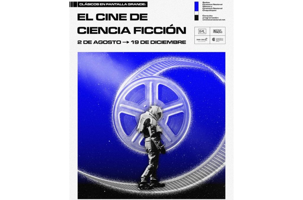 Cineteca Nacional Ciclo El Cine de Ciencia Ficción cartelera fechas y sedes