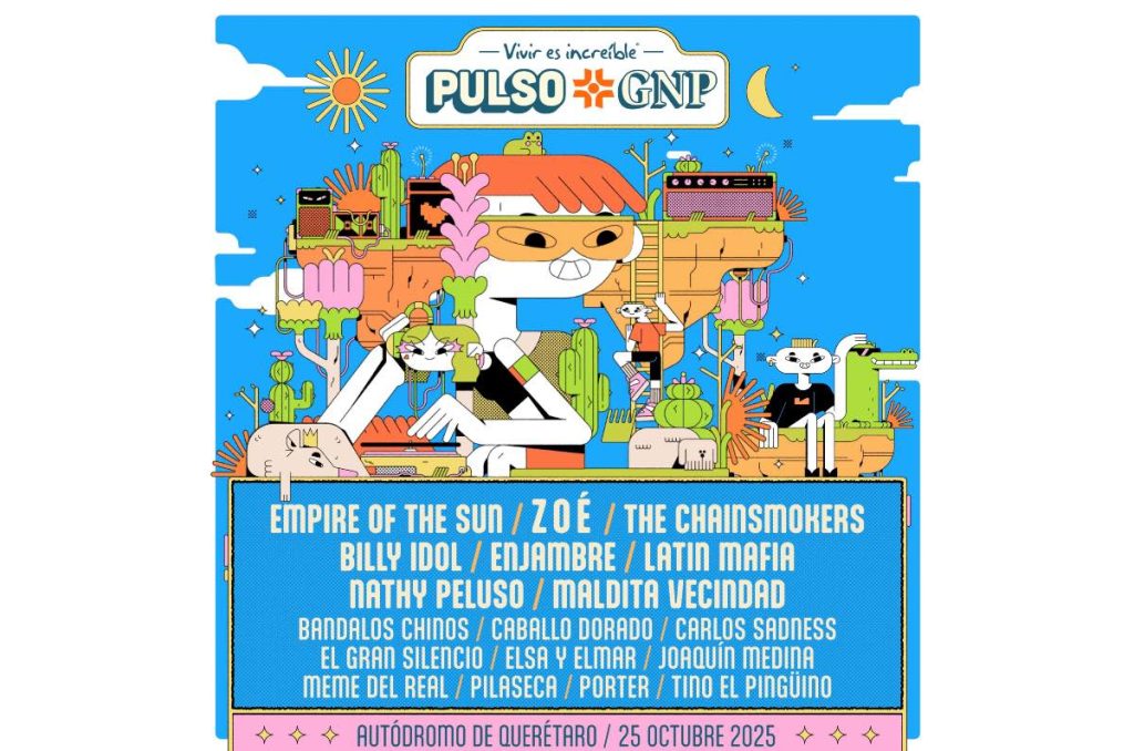 Pulso GNP 2025 cartel, bandas y boletos del festival en Querétaro