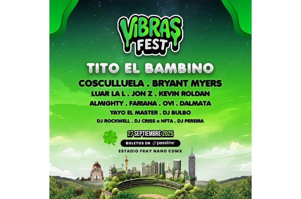 Vibras Fest 2025 en CDMX Festival de reggaetón cartel y boletos