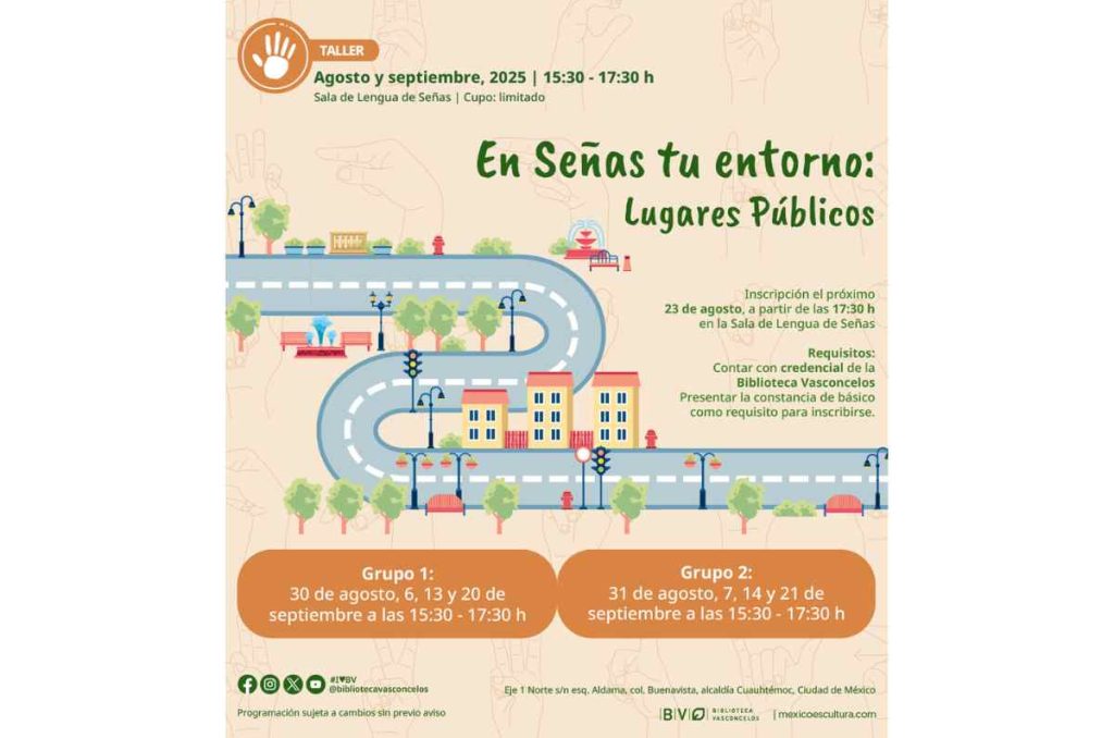 La Biblioteca Vasconcelos ofrece taller de lengua de señas: “En señas tu entorno”