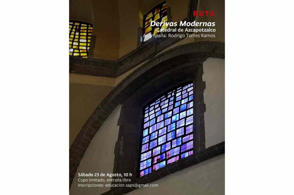 Ruta cultural: Derivas Modernas un viaje a los vitrales de la Catedral de Azcapotzalco y su vínculo con Siqueiros
