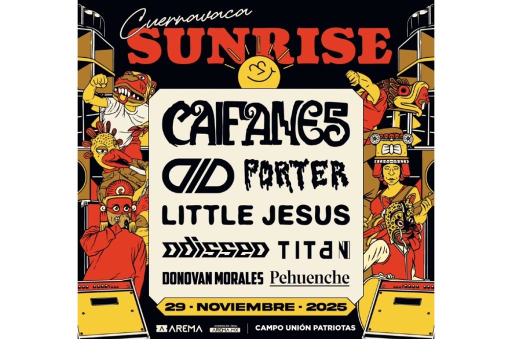 Cuernavaca Sunrise 2025 festival con Caifanes, DLD, Porter y Little Jesus boletos y cartel
