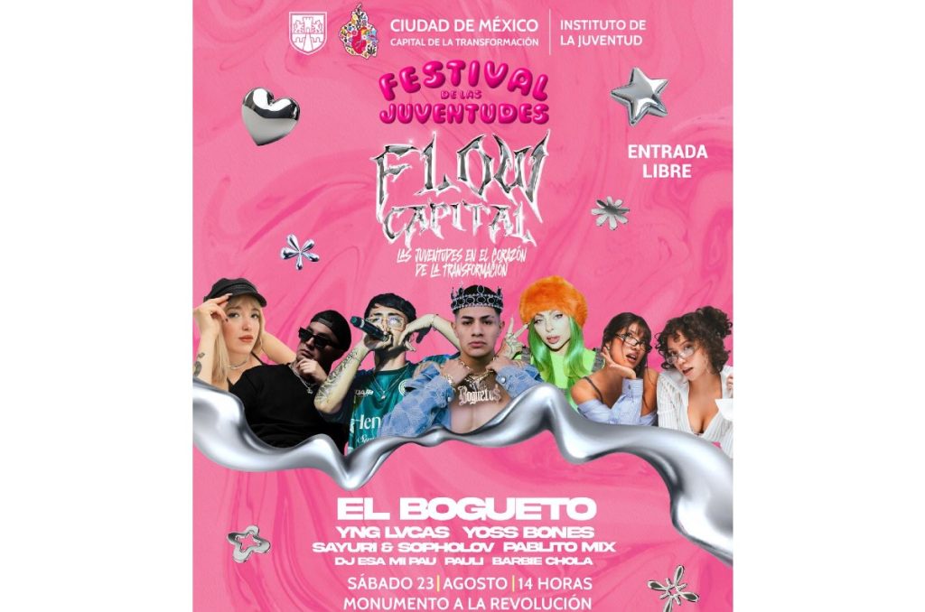 El Bogueto Festival de las Juventudes 2025 Flow Capital concierto gratis reggaeton Monumento a la Revolución
