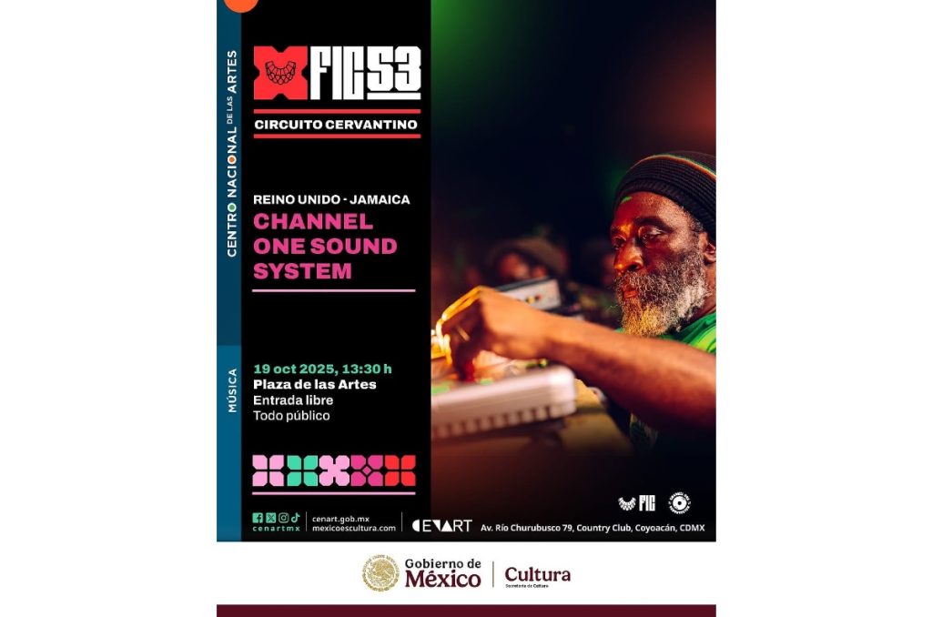 Cenart Festival Cervantino 2025 circuito concierto de reggae gratis Channel One Sound System CDMX