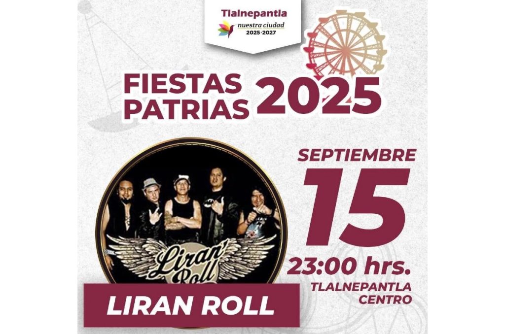 Día de la Independencia 15 de septiembre concierto gratis Liran Roll Tlalnepantla Edomex Fiestas patrias 2025