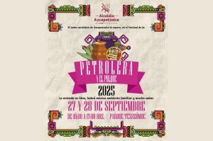 Vamos a la Feria de la Petrolera y el Pulque 2025 en Azcapotzalco con conciertos gratuitos