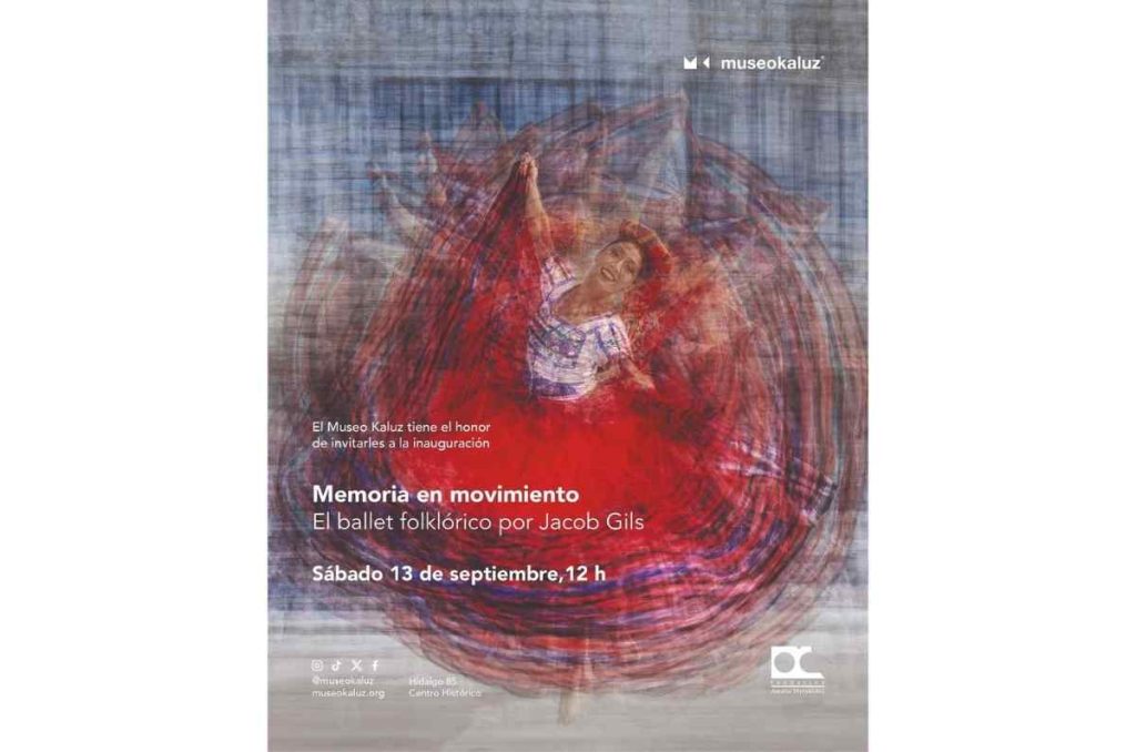 Museo Kaluz CDMX: inauguración de “Memoria en movimiento” de Jacob Gils