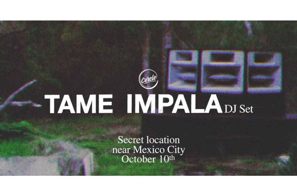 Tame Impala México 2026 fiesta secreta DJ Set Kevin Parker CDMX