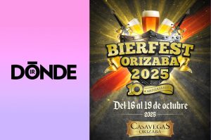 Llega el Bierfest 2025 a Orizaba: Todo lo que debes saber