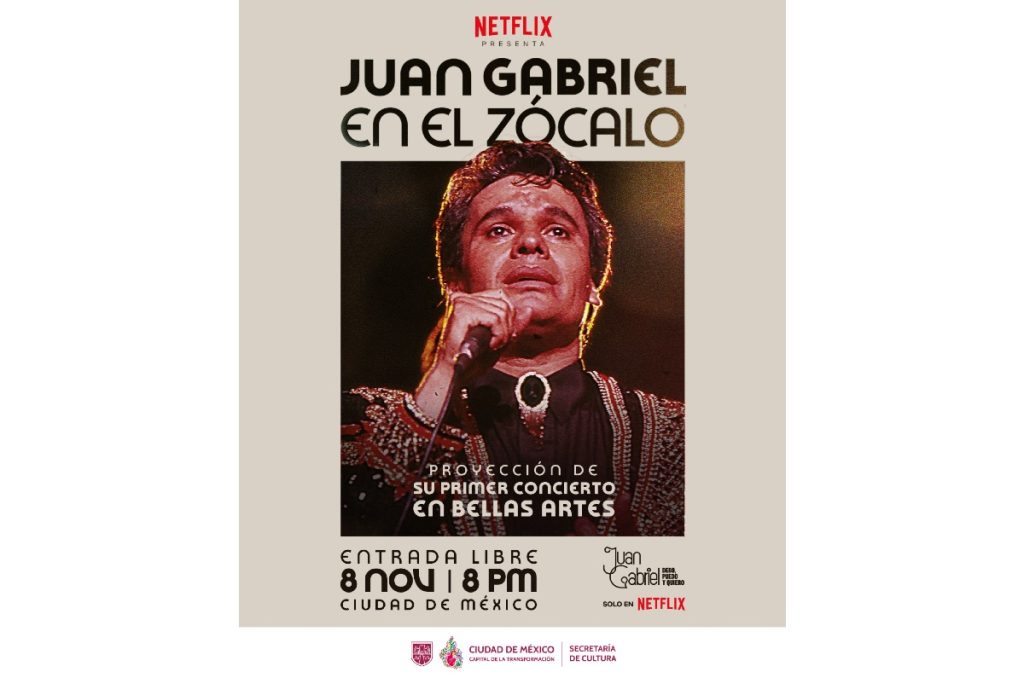Juan Gabriel Bellas Artes primer concierto proyección gratis Zócalo CDMX noviembre Netflix