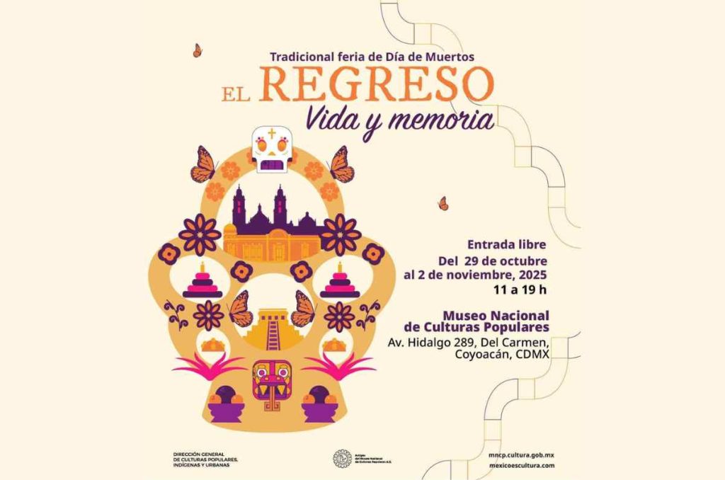 Feria de Día de Muertos en Coyoacán 2025: El regreso. Vida y memoria en el Museo Nacional de Culturas Populares