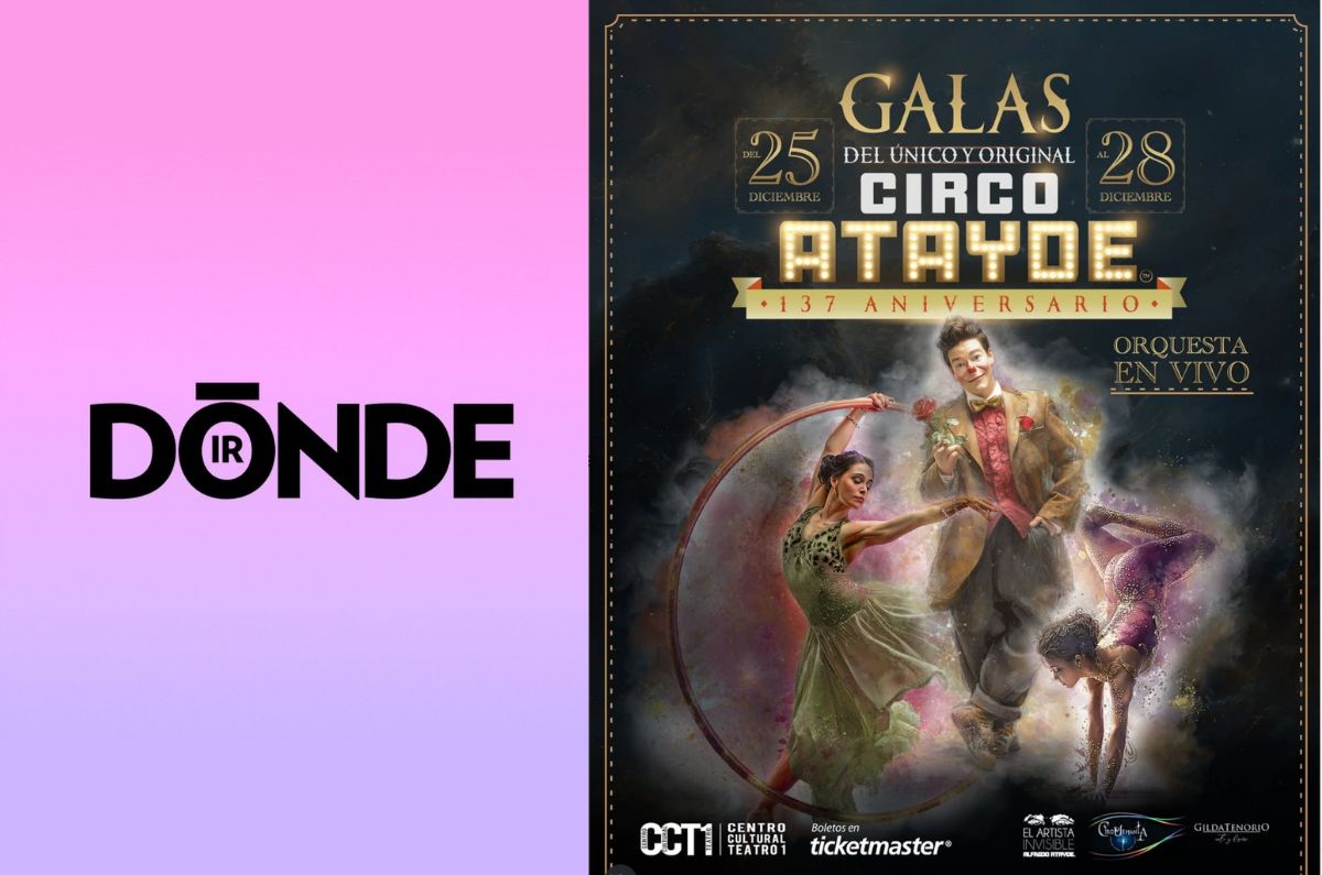 El Circo Atayde Hermanos regresa a la CDMX con sus tradicionales Galas de Invierno 2025