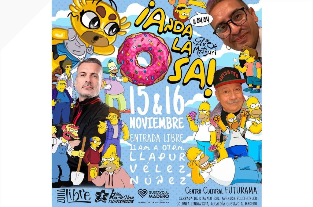 Los Simpson CDMX Fan Fest "Anda la Osa" Centro Cultural Futurama con Humberto Veléz