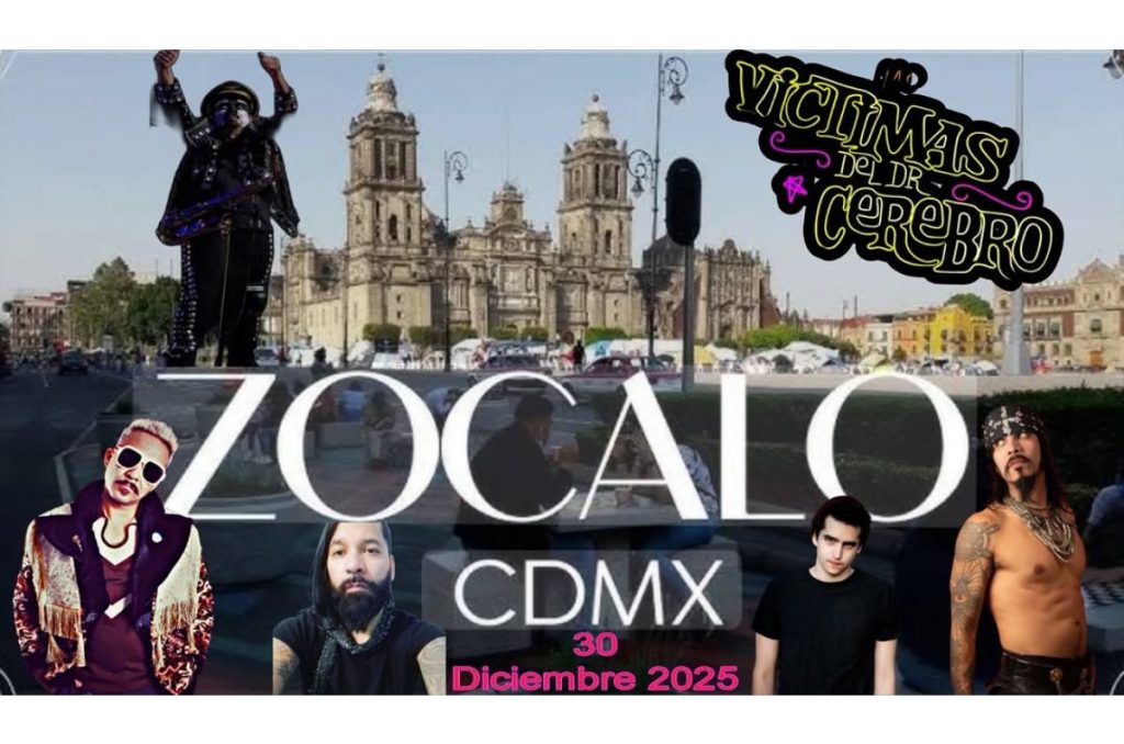 Víctimas del Doctor Cerebro concierto gratis en el Zócalo CDMX diciembre