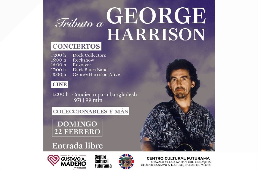 George Harrison The Beatles festival tributo Centro Cultural Futurama conciertos gratis CDMX