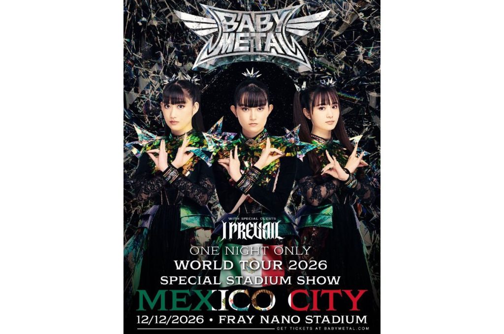 Babymetal México 2026 concierto Estadio Fray Nano CDMX boletos y precios oficiales