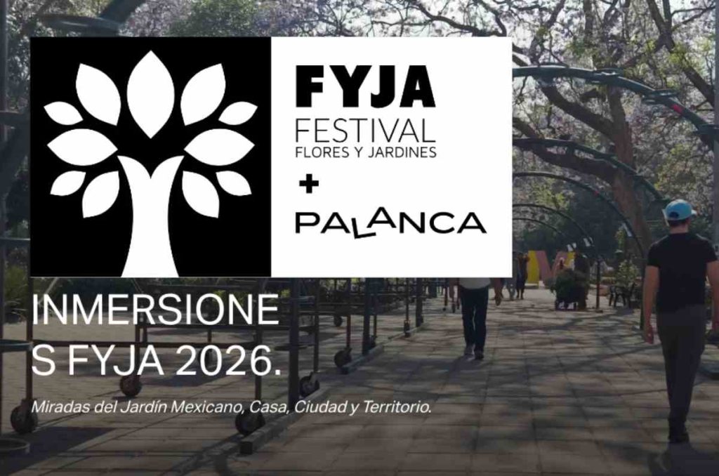 Inmersiones FYJA 2026: recorridos sobre paisaje, arquitectura y jardines en CDMX