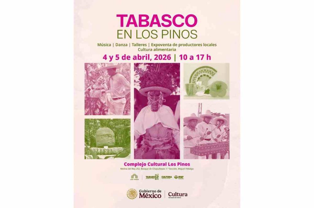 Tabasco en Los Pinos CDMX: cultura, gastronomía y música gratis