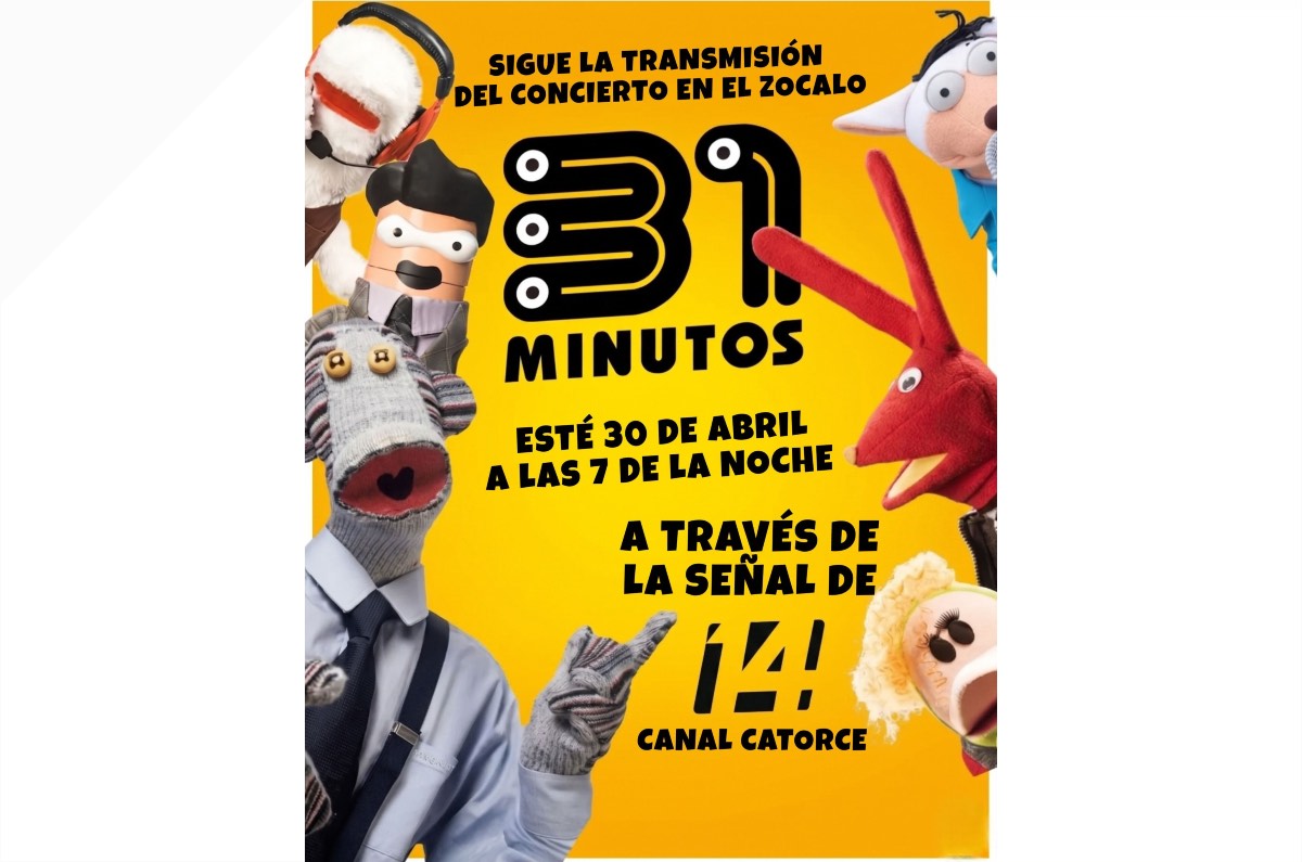 31-minutos-zocalo-concierto-gratis-dia-del-nino-transmision-en-vivo-canal-14-horario-cdmx-abril-30
