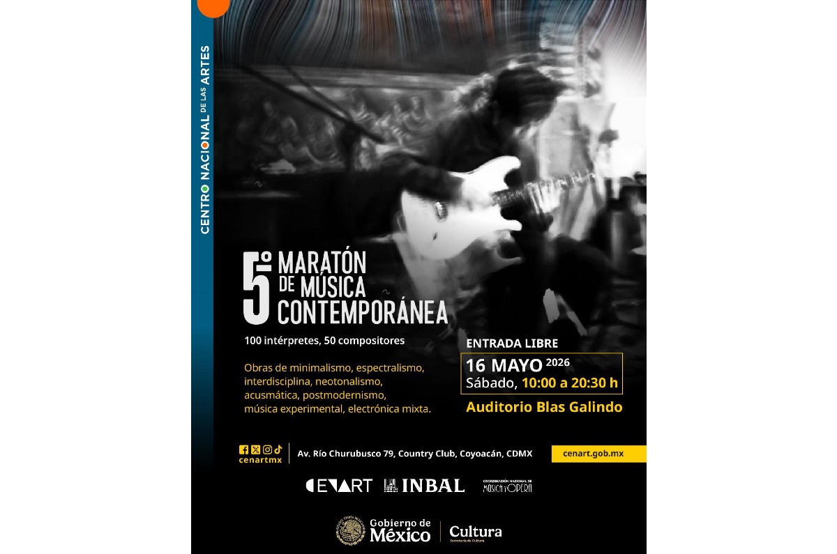 cenart-musica-contemporanea-maraton-evento-shows-y-conciertos-gratis-cartelera-cdmx-mayo-2026
