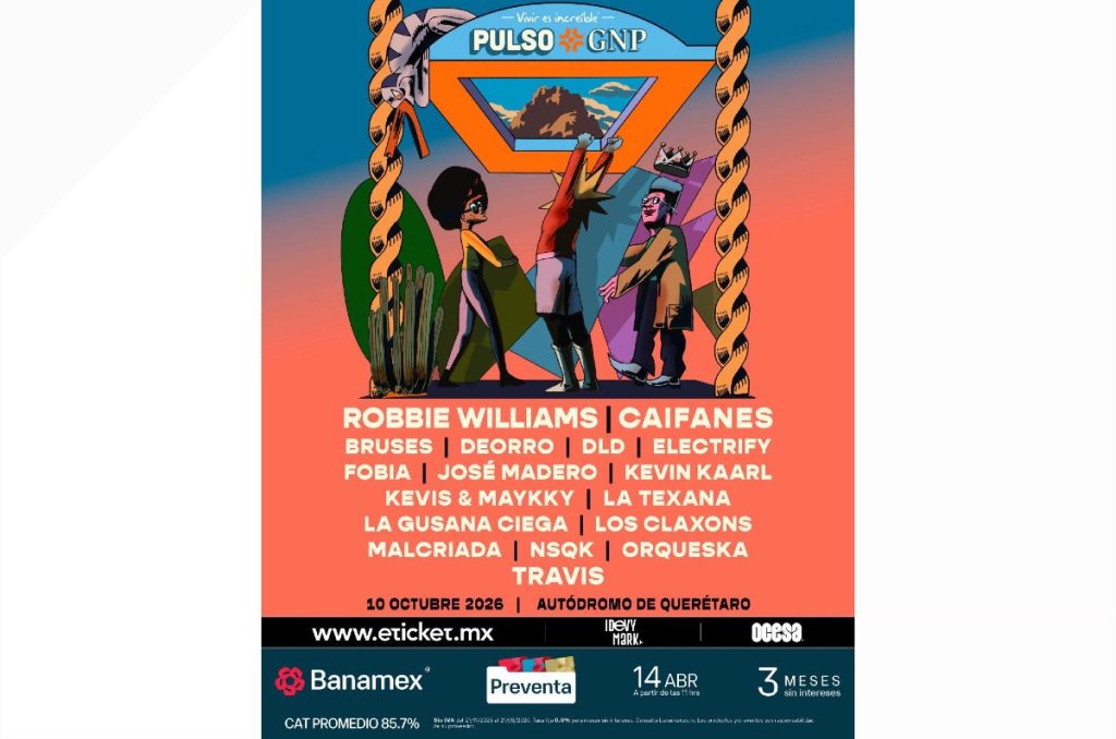Pulso GNP 2026 festival Querétaro cartel precios boletos y artistas