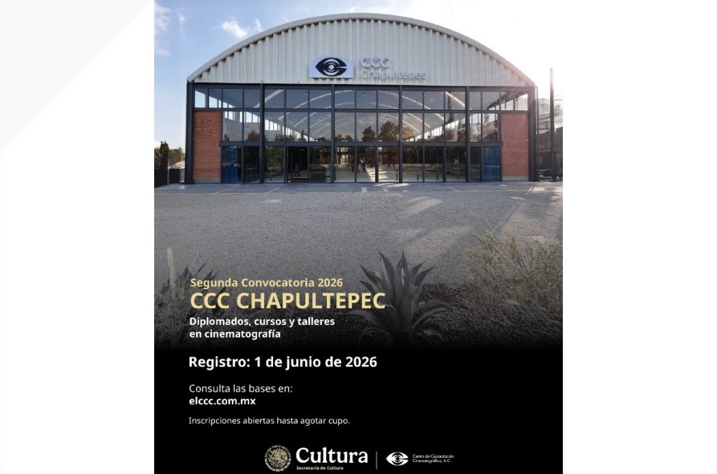CCC Centro de Capacitación Cinematográfica convocatoria 2026 cursos y diplomados inscripción fechas y requisitos en junio