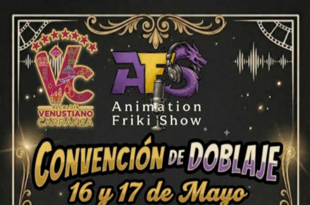 Asiste a la Convención de Doblaje en CDMX ¡Gratis! con invitados, concursos y actividades