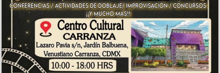 Asiste a la Convención de Doblaje en CDMX ¡Gratis! con invitados, concursos y actividades