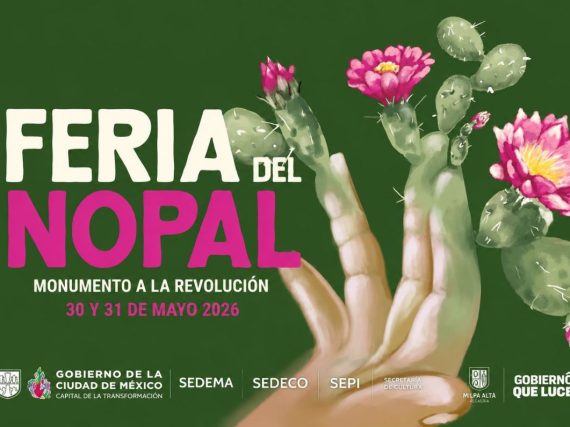 POSPUESTO: ¡Feria del Nopal! El plan más chilango del mes