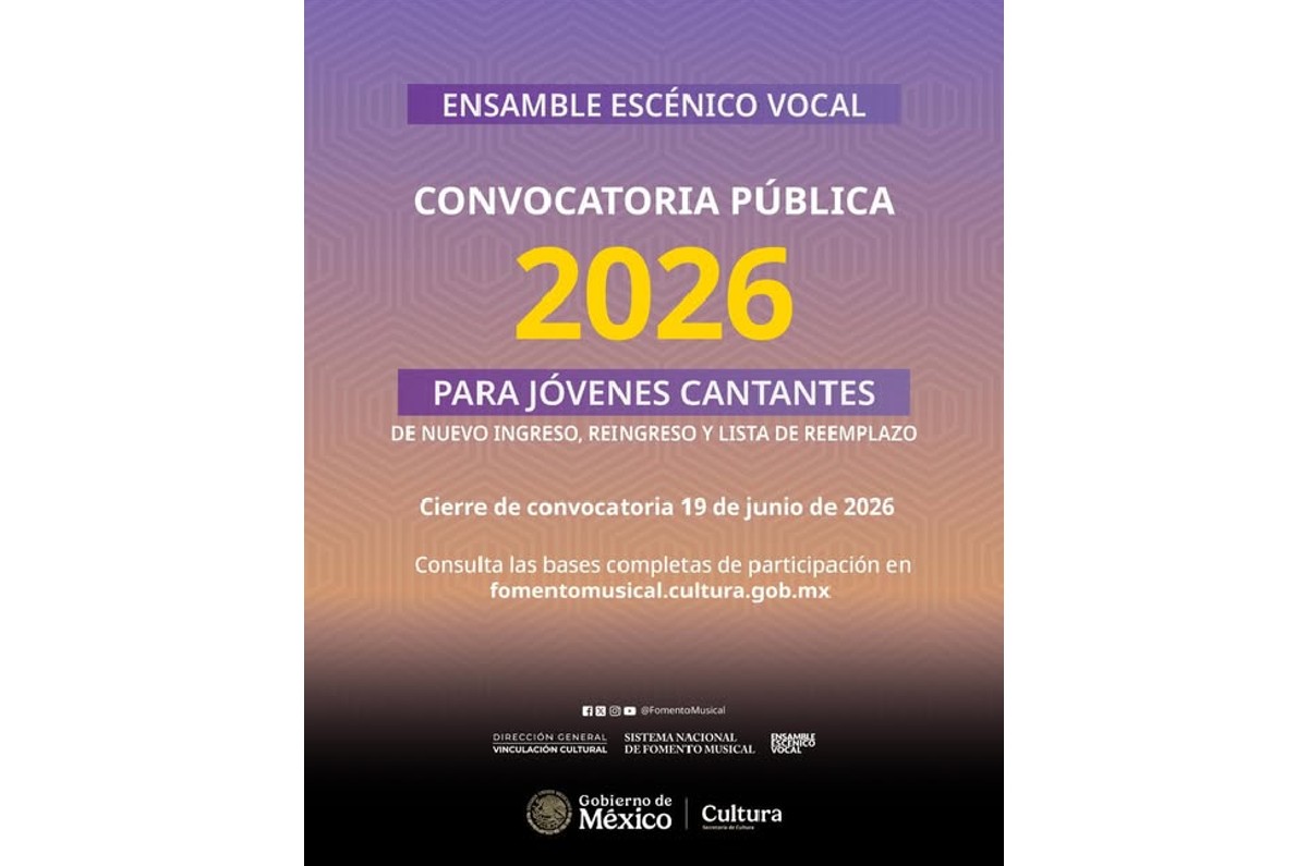 Convocatoria de la Secretaría de Cultura para formar parte del Ensamble Escénico Vocal
