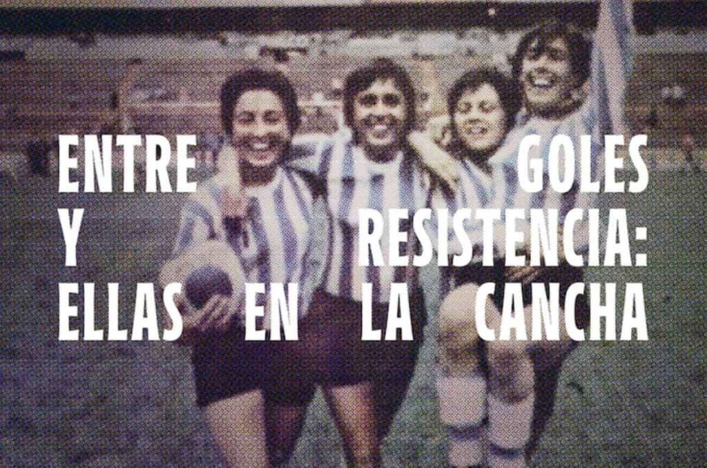 Entre goles y resistencia. El cine rescata historias de mujeres olvidadas por el futbol