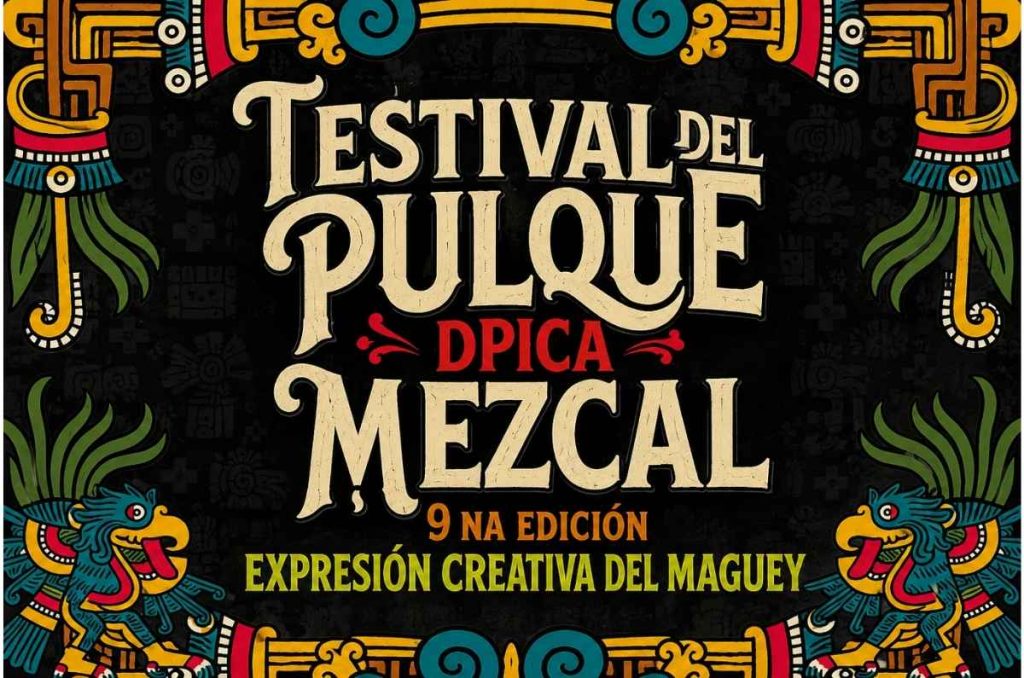 Festival del Pulque y Mezcal ¡sabor mexicano en la Condesa!
