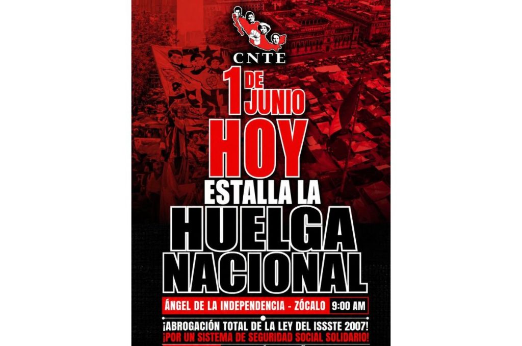 Inicia la Huelga Nacional de la CNTE este lunes